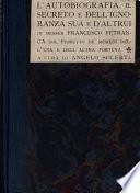 L'autobiografia, Il secreto, e Dell'ignoranza sua e d'altrui