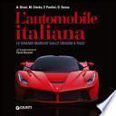 L'automobile italiana. Le grandi marche dalle origini a oggi