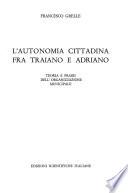 L'autonomia cittadina fra Traiano e Adriano
