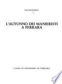 L'autunno dei manieristi a Ferrara