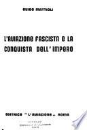 L'aviazione fascista e la conquista dell'impero