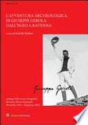 L'avventura archeologica di Giuseppe Gerola dall'Egeo a Ravenna