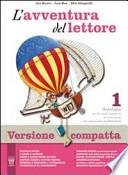 L'avventura del lettore. Con mito ed epica. Ediz. compatta. Con espansione online. Per la Scuola media