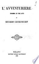 L'avventuriere dramma in tre atti