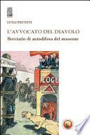 L'avvocato del diavolo. Breviario di autodifesa del massone