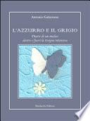 L'azzurro e il grigio. Diario di un medico dentro e fuori la terapia intensiva