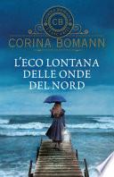 L'eco lontana delle onde del Nord