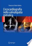 L'ecocardiografia nella valvulopatia mitralica