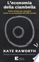 L'economia della ciambella. Sette mosse per pensare come un economista del XXI secolo