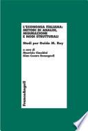 L'economia italiana: metodi di analisi , misurazione e nodi strutturali. Studi per Guido M. Rey