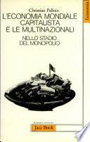 L'economia Mondale Capitalista E Le Multinazionali
