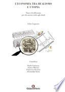 L'economia tra realismo e utopia. Tracce di riflessione per chi ancora crede agli ideali