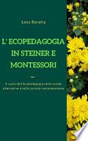 L'Ecopedagogia in Steiner e Montessori