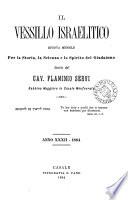 L'Educatore israelita [afterw.] Il Vessillo israelitico, compilato dai professori Levi, G. ed E. Pontremoli. An. 1-37