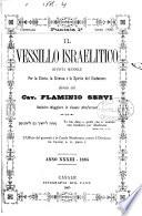 L'Educatore israelita [afterw.] Il Vessillo israelitico, compilato dai professori Levi, G. ed E. Pontremoli. An. 1-37
