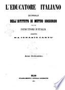 L'educatore italiano giornale dell'Istituto di mutuo soccorso fra gl'istruttori ed educatori d'Italia