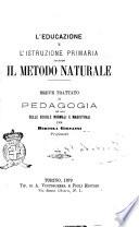 L'educazione e l'istruzione primaria secondo il metodo naturale breve trattato di pedagogia per Bertola Giovanni