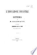 L'educazione infantile lettera al cav. Ferdinando prof. Bosio M. Colomiatti