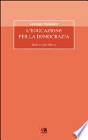 L'educazione per la democrazia. Studi su John Dewey