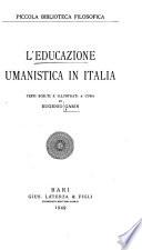 L'educazione umanistica in Italia