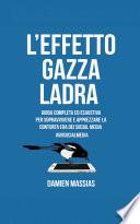 L'Effetto Gazza Ladra