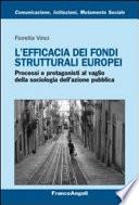 L'efficacia dei fondi strutturali europei. Processi e protagonisti al vaglio della sociologia dellazione pubblica
