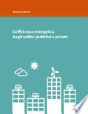 L'efficienza energetica degli edifici pubblici e privati