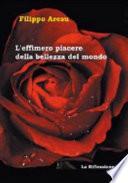 L'effimero piacere della bellezza del mondo