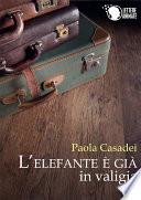 L'elefante è già in valigia