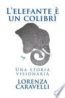 L'elefante E Un Colibri