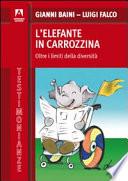 L'elefante in carrozzina. Oltre i limiti della diversità