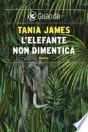 L'elefante non dimentica