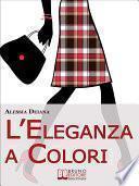 L'Eleganza a Colori