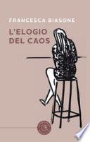 L'elogio del caos