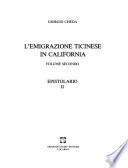 L'emigrazione ticinese in California: Epistolario (2 v.)