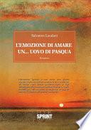 L'emozione di amare un...uovo di Pasqua