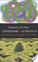 L'emozione e la regola. La grande avventura dei gruppi creativi europei