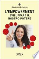 L'empowerment. Sviluppare il nostro potere