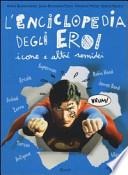 L'enciclopedia degli eroi. Icone e altri semidei