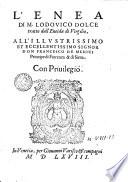 L' Enea di M. Lodouico Dolce tratto dall'Eneida di Virgilio, ..