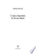 L'epica degradata di Álvaro Mutis