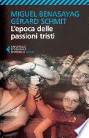 L'epoca delle passioni tristi
