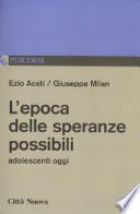 L'epoca Delle Speranze Possibili