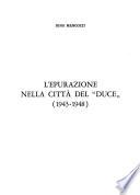 L'epurazione nella città del Duce
