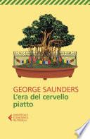 L'era del cervello piatto