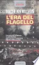 L'era del flagello