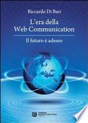 L'era della web communication. Il futuro è adesso