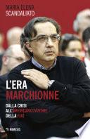 L'era Marchionne