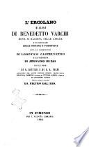 L' Ercolano dialogo di Benedetto Varchi dove si ragiona delle lingue e in particolare della toscana e fiorentina con la correzione di Lodovico Castelvetro e la Varchina di Girolamo Muzio