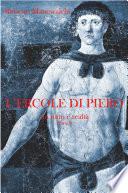L'Ercole di Piero: Tra mito e realtà
